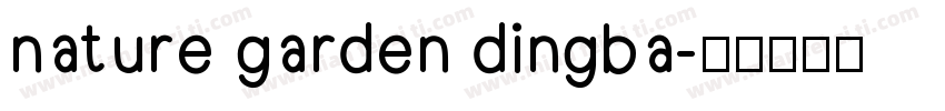 nature garden dingba字体转换